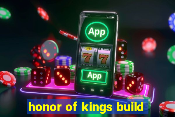 honor of kings build